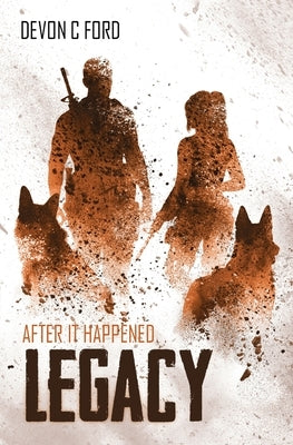 Legacy by Ford, Devon C.