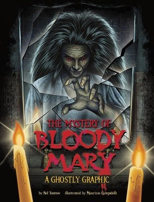 The Mystery of Bloody Mary: A Ghostly Graphic by Campidelli, Maurizio