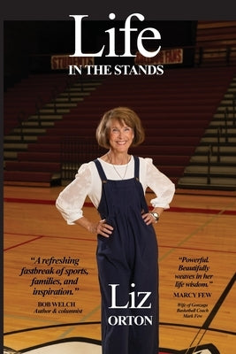 Life in the Stands by Orton, Liz