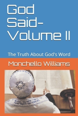 God Said- Volume II: The Truth About God's Word by Messiyah, Dalast