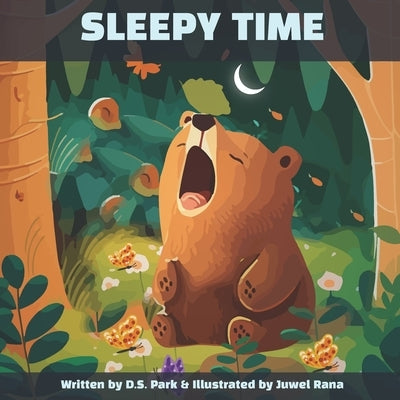 Sleepy Time Nighty-Night: A calming bedtime rhyming book for toddlers by Park, D. S.