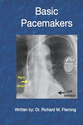 Basic Pacemakers by Fleming, Richard M.