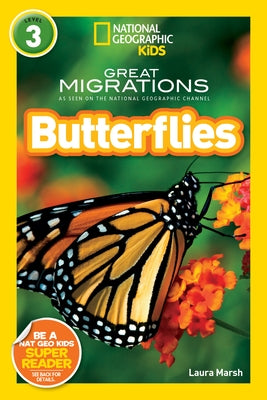 National Geographic Readers: Great Migrations Butterflies by Marsh, Laura