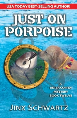 Just on Porpoise by Schwartz, Jinx