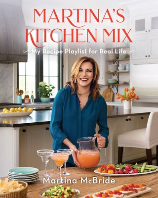 Martina's Kitchen Mix: My Recipe Playlist for Real Life by McBride, Martina
