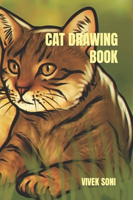 Cat Drawing Book by Soni, Vivek Kumar