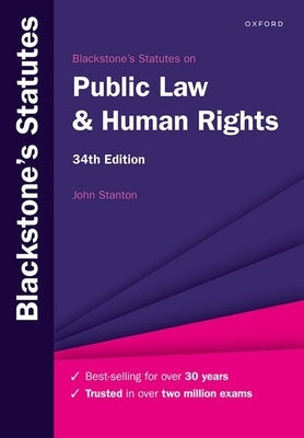 Blackstone's Statutes on Public Law & Human Rights by Stanton, John