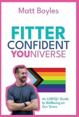 The Fitter Confident Youniverse by Boyles, Matt