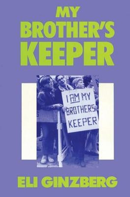 My Brother's Keeper by Ginzberg, Eli