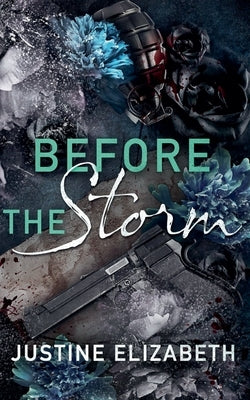 Before the Storm by Elizebeth, Justine