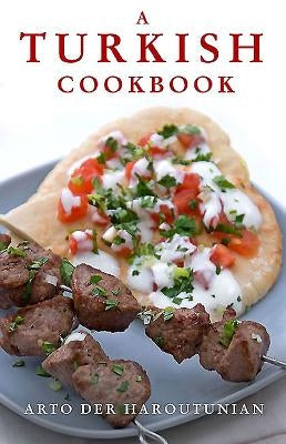 A Turkish Cookbook by Der Haroutunian, Arto