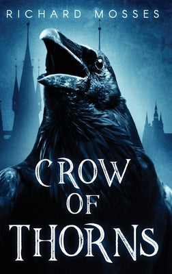 Crow Of Thorns by Mosses, Richard