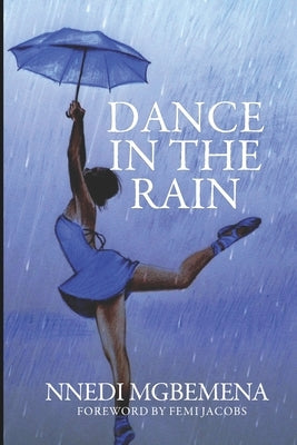 Dance in The Rain by Mgbemena, Nnedi