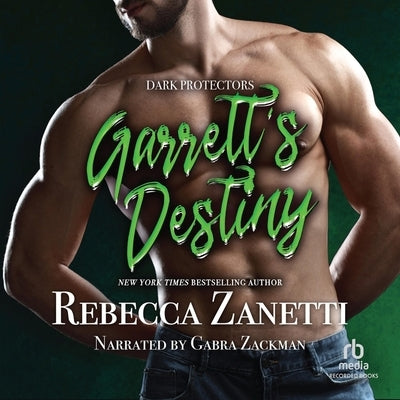 Garrett's Destiny by Zanetti, Rebecca