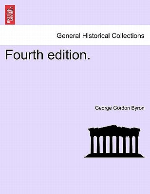 Fourth Edition. by Byron, George Gordon, 1788-