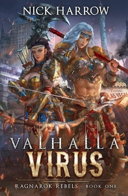 Valhalla Virus: A Fantasy Harem Adventure by Harrow, Nick
