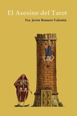 El Asesino del Tarot by Valentn, Fco Javier Romero
