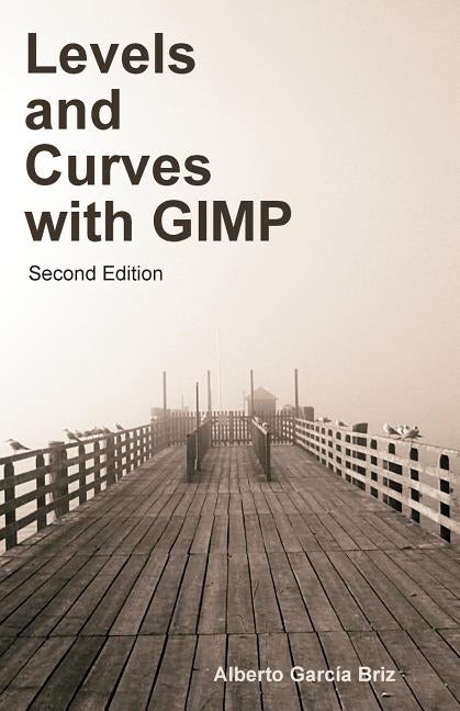 Levels and Curves with GIMP by Garcia Briz, Alberto
