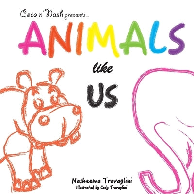 Animals Like Us by Travaglini, Cody