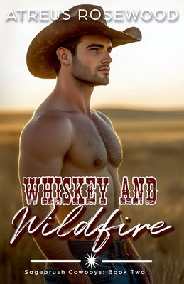 Whiskey and Wildfire by Rosewood, Atreus