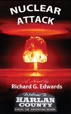 Nuclear Attack by Edwards, Richard G.