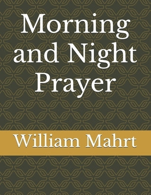 Morning and Night Prayer by Fong, Matthew