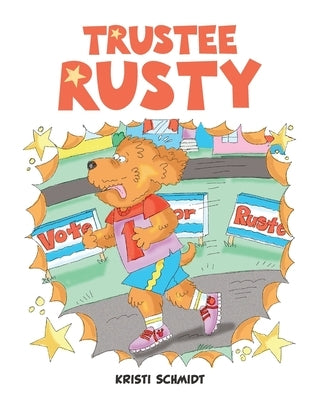 Trustee Rusty by Schmidt, Kristi
