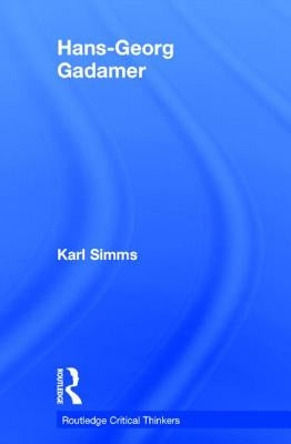 Hans-Georg Gadamer by Simms, Karl