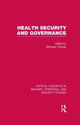 Health Security and Governance by Thomas, Nicholas