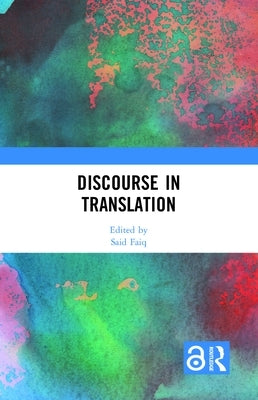 Discourse in Translation by Faiq, Said