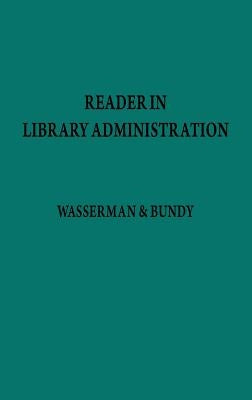 Reader in Library Administration by Bundy, Mary Lee