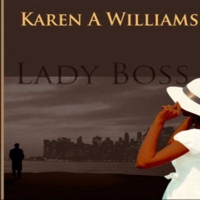 Lady Boss by Williams, Karen a.