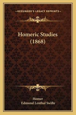 Homeric Studies (1868) by Homer