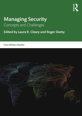 Managing Security: Concepts and Challenges by Cleary, Laura R.