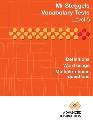 Mr Steggels Vocabulary Tests Level 5 by Steggels, Simon John