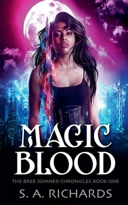 Magic Blood by Richards, S. A.
