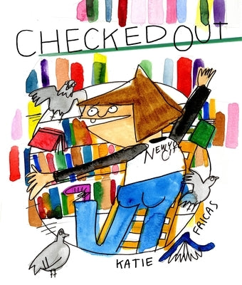 Checked Out by Fricas, Katie