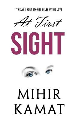 At First Sight by Kamat, Mihir