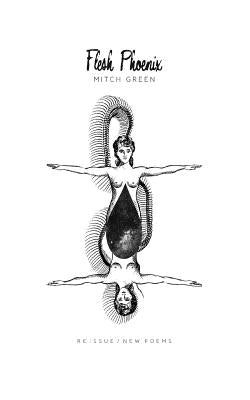 Flesh Phoenix - Re Issue by Green, Mitch