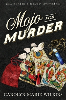 Mojo for Murder by Wilkins, Carolyn Marie