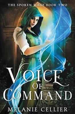 Voice of Command by Cellier, Melanie