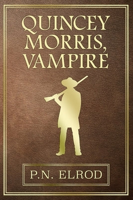 Quincey Morris, Vampire by Elrod, P. N.