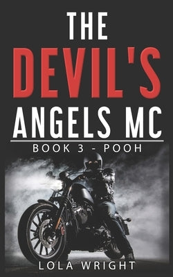 The Devil's Angels MC Book 3 - Pooh by Clinton, Pam