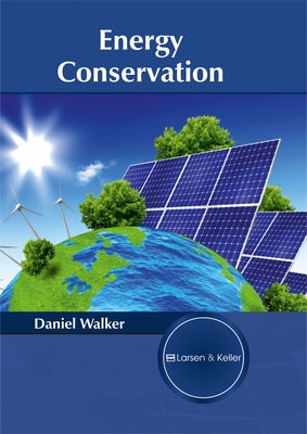 Energy Conservation by Walker, Daniel