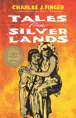 Tales from Silver Lands by Finger, Charles J.