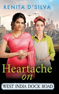 Heartache on West India Dock Road by D'Silva, Renita