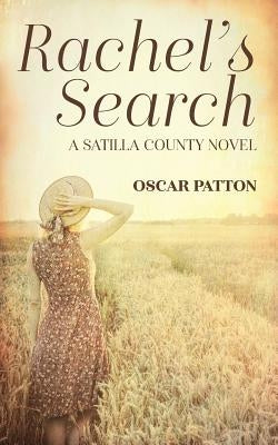 Rachel's Search: A Satilla County Novel by Patton, Oscar