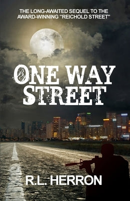 One Way Street by Herron, R. L.