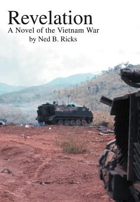 Revelation: A Novel of the Vietnam War by Ricks, Ned B.