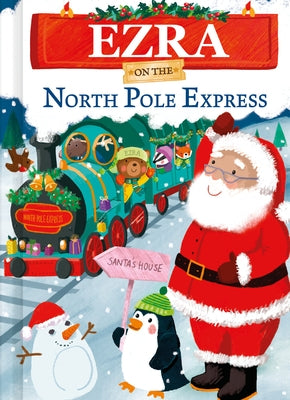 Ezra on the North Pole Express by Green, Jd